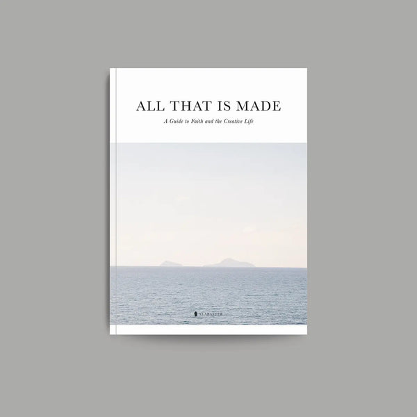 All That Is Made