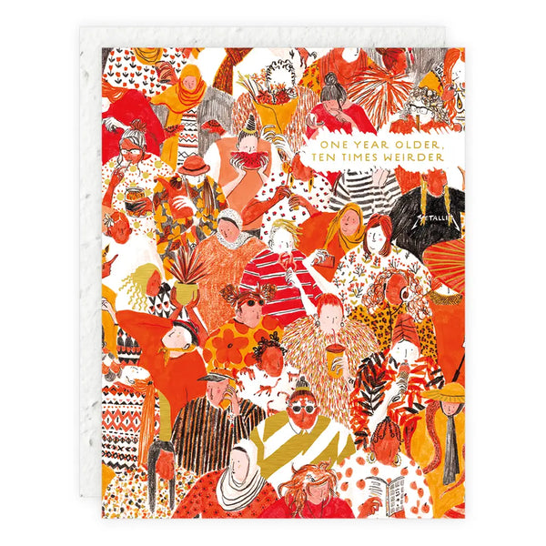 One Year Older, Ten Times Weirder