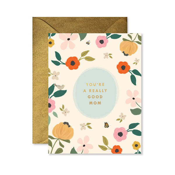 You're A Really Good Mom