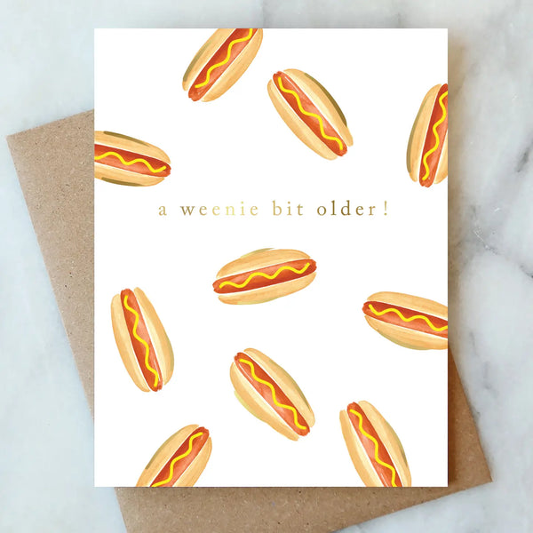 A Weenie Bit Older!