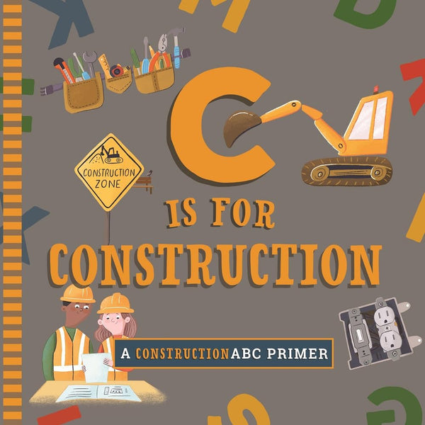 C Is For Construction