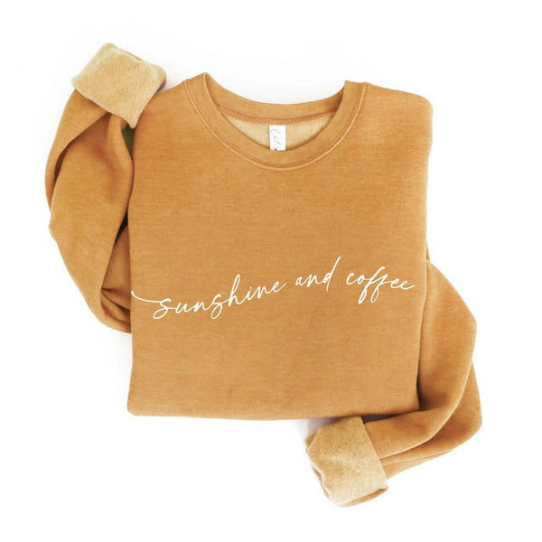 Sunshine and Coffee Sweatshirt