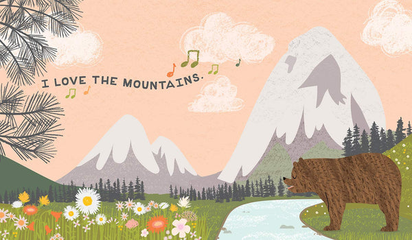 I Love The Mountains