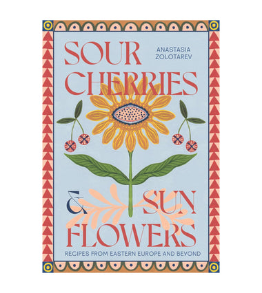 Sour Cherries and Sunflowers
