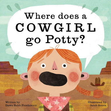 Where Does A Cowgirl Go Potty