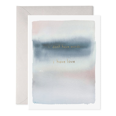 I Don't Have Words, I Have Love