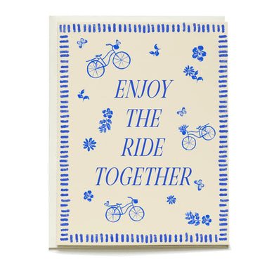 Enjoy The Ride Together