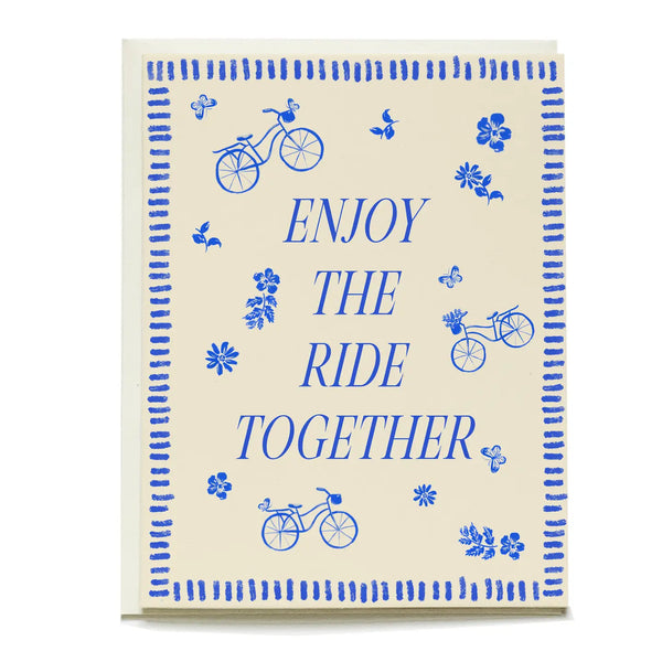 Enjoy The Ride Together