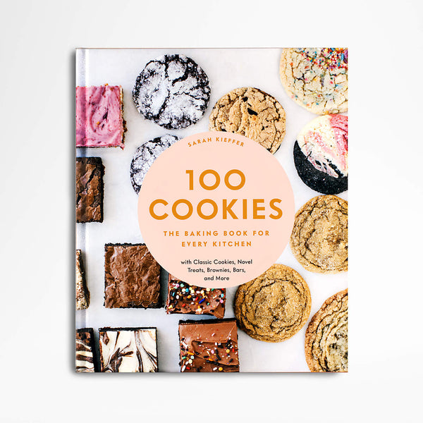 100 Cookies: The Baking Book for Every Kitchen