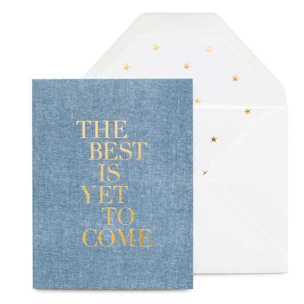 The Best Is Yet To come