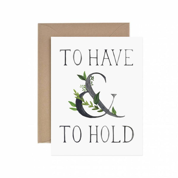 To Have & To Hold